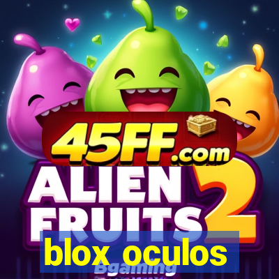 blox oculos